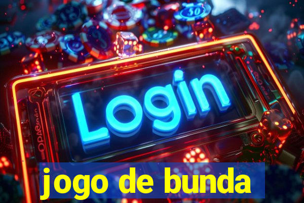 jogo de bunda